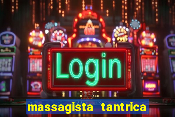 massagista tantrica porto alegre